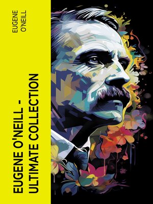 cover image of Eugene O'Neill – Ultimate Collection